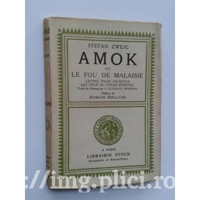 Stefan Zweig - Amok ou le Fou de Malaisie (exemplar numerotat - 2324)