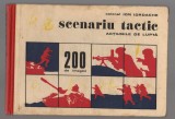 (C6914) COLONEL ION IORDACHE - SCENARIU TACTIC. ACTIUNILE DE LUPTA