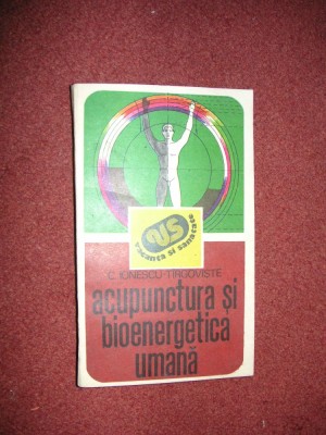 Acupunctura si bioenergetica umana - C.Ionescu - Tirgoviste foto