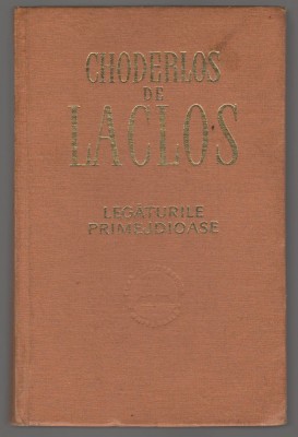 (C6926) CHODERLOS DE LACLOS - LEGATURILE PRIMEJDIOASE foto