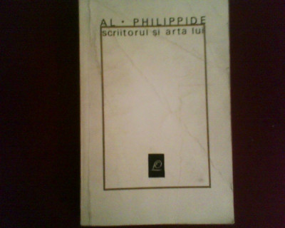 Al Philippide Scriitorul si arta lui, ed. princeps foto