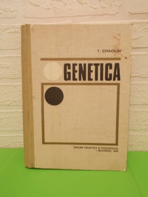 GENETICA de T. CRACIUN , coperti cartonate , EDP , 1970 foto