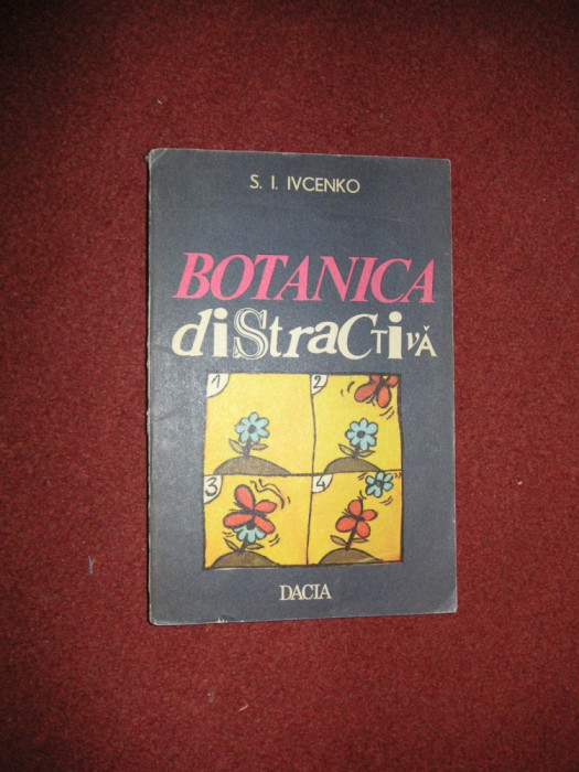 Botanica Distractiva - S. I. Ivcenko