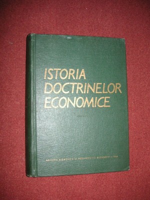 Istoria Doctrinelor Economice - Ivanciu Nicolae foto