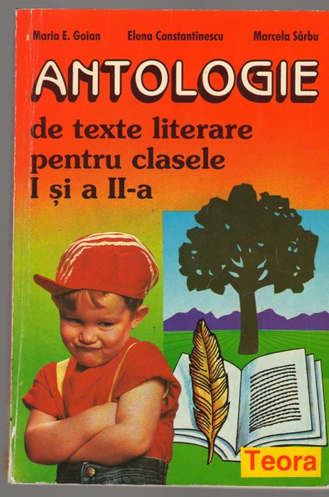 (C6918) MARIA GOIAN - ANTOLOGIE DE TEXTE LITERARE PENTRU CLASELE I SI A II-A