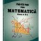 Pas cu pas prin matematica - Clasa a 10-a