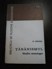 TARANISMUL * Studiu Sociologic - Z. Ornea - Editura Politica, 1969, 373 p. foto