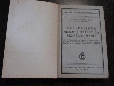 L`EXPERIENCE MICROPHYSIQUE ET LA PENSEE HUMAINE - Stephane Lupasco - 1940 foto
