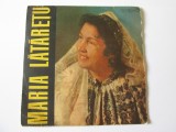 VINIL SINGLE 7&#039;&#039; MARIA LATARETU, Populara, Electrecord