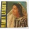 VINIL SINGLE 7&#039;&#039; MARIA LATARETU