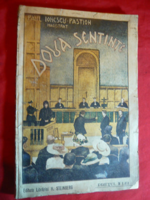 Paul Ionescu Pastion - Doua Sentinte - Prima Ed. 1920 ,autograf- Piesa 1 Act foto