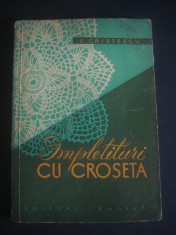 E. CRISTESCU - IMPLETITURI CU CROSETA foto