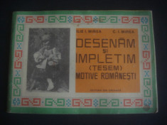 ILIE I. MIREA - DESENAM SI IMPLETIM, TESEM MOTIVE ROMANESTI foto