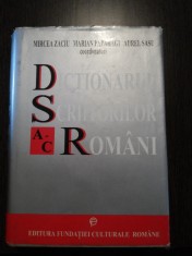 DICTIONARUL SCRIITORILOR ROMANI - Vol.I, A-C - Mircea Zaciu, Marian Papahagi, Aurel Sasu - Editura Fundatiei Culturale, 1995, 812 p.