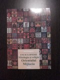 ENCICLOPEDIE Mitologia si Religia ORIENTULUI MIJLOCIU - Jan Knappert - 2003