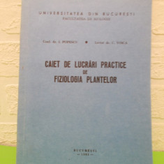 Caiet de lucrari practice de FIZIOLOGIA PLANTELOR , Bucuresti , 1983