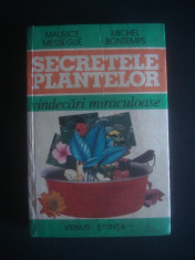 MAURICE MESSEGUE, MICHEL BONTEMPS - SECRETELE PLANTELOR VINDECARI MIRACULOASE foto