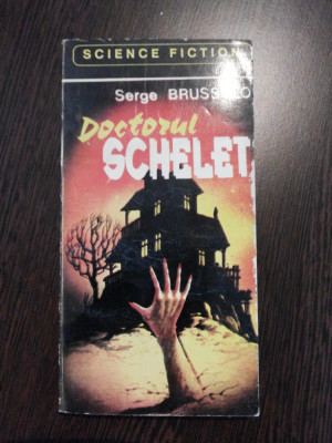 DOCTORUL SCHELET - Serge Brussolo - Editura Savas Press, 1993, 210 p. foto