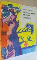 FLY AWAY , SEAGULL , FLY AWAY , ILLUSTRATED by VLADIMIR KULKOV foto