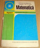 Matematica / Algebra - clasa a IX a - Nastasescu / Nita /Rizescu