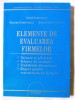 &quot;ELEMENTE DE EVALUAREA FIRMELOR&quot;, Vadim Dumitrascu s.a., 2002, Junimea