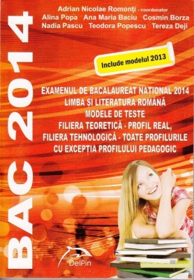 LIMBA SI LITERATURA ROMANA pentru examenul de BAC 2014 Modele de teste foto