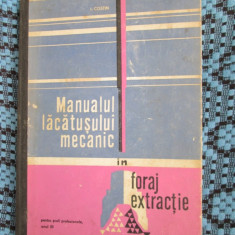 MANUALUL LACATUSULUI MECANIC IN FORAJ EXTRACTIE - I. COSTIN (1971)