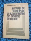 INSTALATII DE MECANIZARE SI AUTOMATIZARE DIN SCHELELE PETROLIERE (1985) - NOUA!!