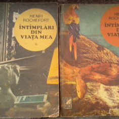 HENRI ROCHEFORT - INTAMPLARI DIN VIATA MEA 2 volume