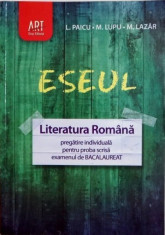 ESEUL. Literatura Romana pregatire individuala pentru proba scrisa, BAC foto