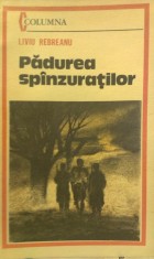 Liviu Rebreanu ? Padurea Spanzuratilor (Editura Militara 1984) foto
