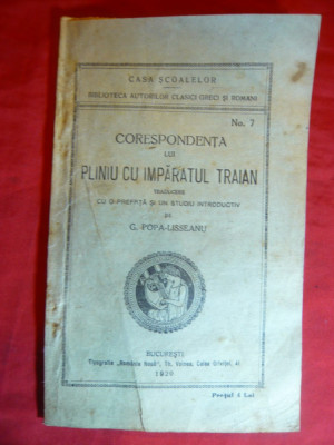 Corespondenta lui Pliniu cu Imparatul Traian - Ed.1920 ,Trad.,Prefata G.Popa-Lis foto