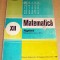 MATEMATICA ALGEBRA MANUAL PENTRU CLASA A XII-A - Ion D. Ion, Ghioca, Nedita 1985