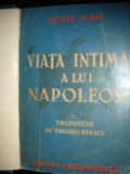 Cumpara ieftin Viata intima a lui Napoleon - Octave Aubry