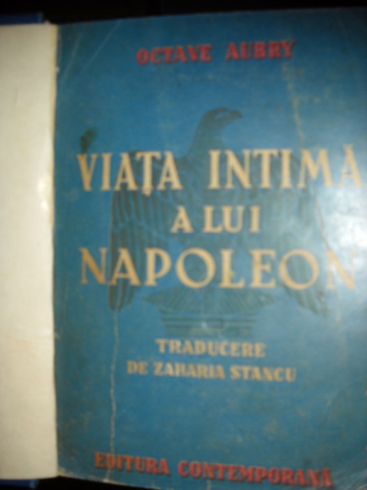 Viata intima a lui Napoleon - Octave Aubry