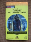 Martha Grimes - La morte ha i capelli lunghi (in limba italiana), Alta editura