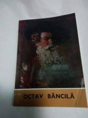 OCTAV BANCILA - CATALOG DE EXPOZITIE 1972 foto