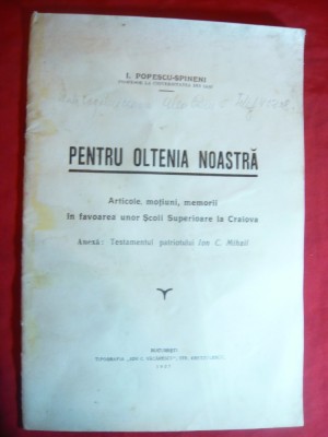I.Popescu-Spineni - Pentru Oltenia Noastra -Ed. I.C.Vacarescu 1937 foto