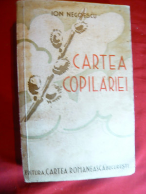Antologie Romaneasca- Cartea Copilariei -de I.Negoescu 1938 foto