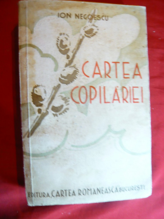 Antologie Romaneasca- Cartea Copilariei -de I.Negoescu 1938