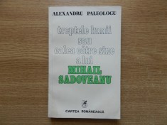 Treptele lumii, Mihail Sadoveanu - Alexandru Paleologu (comentariu Baltagul) foto