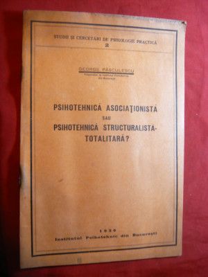 G.Pasculescu - Psihotehnica Asociationista sau Structuralista-Totalitara 1939 foto