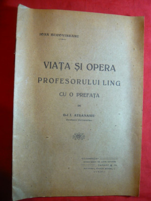 I.Bucovineanu - Viata si Opera Prof. Ling ,prefata I.Athanasiu 1915- Ed.Fizica foto