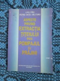 ASPECTE PRIVIND EXTRACTIA TITEIULUI PRIN POMPAJUL CU PRAJINI - FIRU / MILITARU