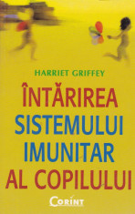 Harriet Griffey - Intarirea sistemului imunitar al copilului - 669519 foto