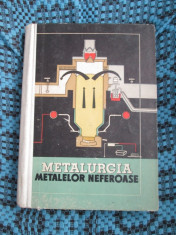 METALURGIA METALELOR NEFEROASE. MANUAL (1962 - STARE IMPECABILA!!!) foto