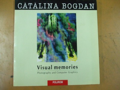 Catalina Bogdan fotografie grafica pe calculator Visual memories Iasi 2000 foto