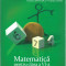 Matematica pentru cls a VI-a (I,II)+ Matematica caiet pentru vacanta cls a VI-a