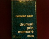 Octavian Paler Drumuri prin memorie Italia, ed. princeps, 1974, Albatros