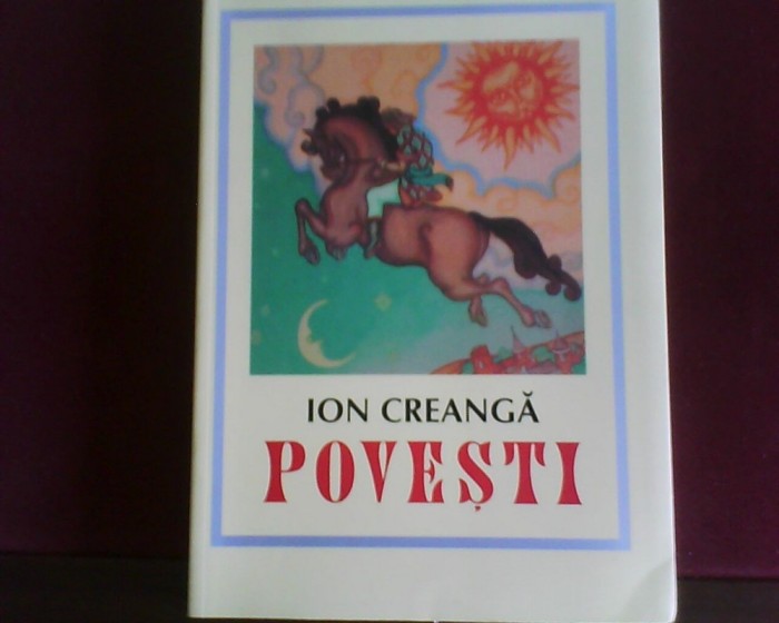 Ion Creanga Povesti, editie anastatica, ilustratii color Th. Kiriakoff